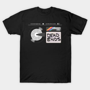 Dead Ends Betamax Shirt T-Shirt